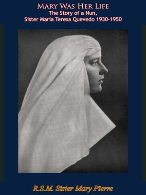 cover image of Mary Was Her Life the Story of a Nun